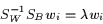 \begin{displaymath}S_{W}^{-1} S_{B} w_{i} = \lambda w_{i} \end{displaymath}
