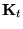 ${\bf K}_t$
