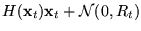 $\displaystyle H({\bf x}_t) {\bf x}_t + {\cal N}(0,R_t)$